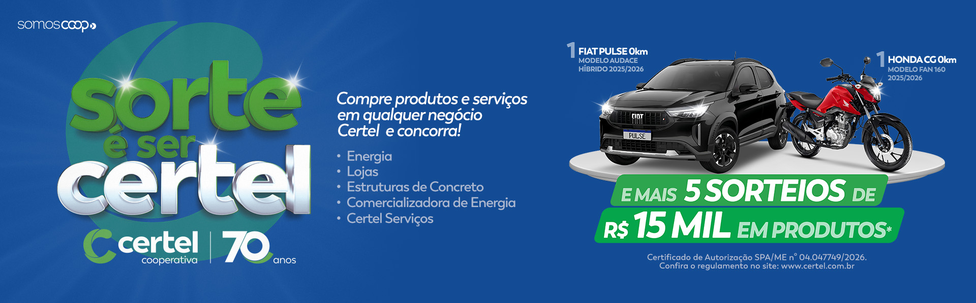 Promoção Sorte é Ser Certel