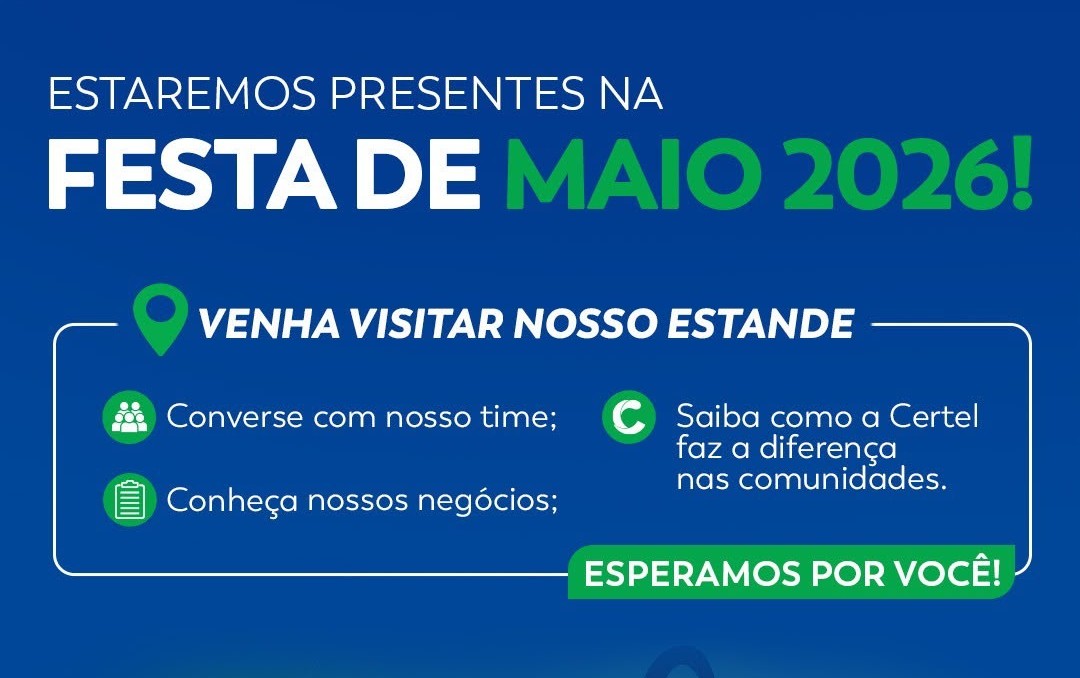 Visite o estande da Cooperativa Certel na Festa de Maio 2026