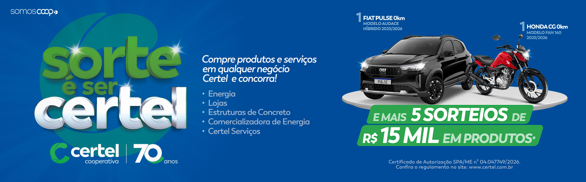 Promoção Sorte é Ser Certel